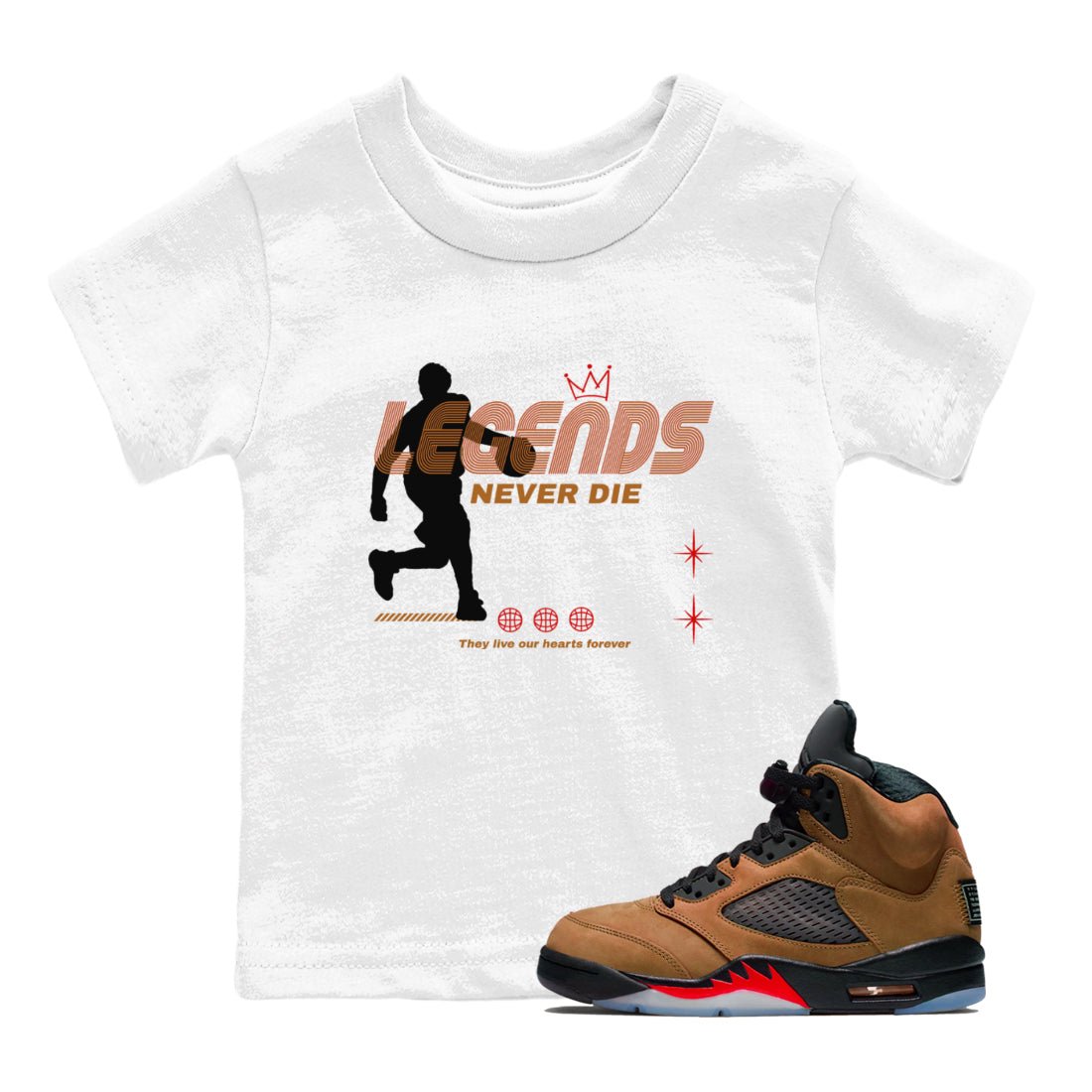 5s Archaeo Brown shirts to match jordans Legends Never Die sneaker match tees Air Jordan 5 Archaeo Brown match shoes to clothes SNRT Sneaker Tees Youth Baby White 1 tee