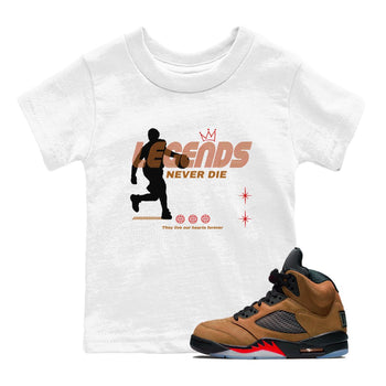 5s Archaeo Brown shirts to match jordans Legends Never Die sneaker match tees Air Jordan 5 Archaeo Brown match shoes to clothes SNRT Sneaker Tees Youth Baby White 1 tee