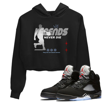 5s Black Metallic Reimagined shirts to match jordans Legends Never Die best t shirts to wear with jordans Air Jordan 5 Reimagined match shoes to clothes SNRT Sneaker Tees unisex cotton Black 1 crop tee