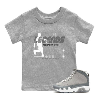 9s Cool Grey shirts to match jordans Legends Never Die sneaker match tees Air Jordan 9 Retro Cool Grey match shoes to clothes SNRT Sneaker Tees Youth Baby Heather Grey 1 tee