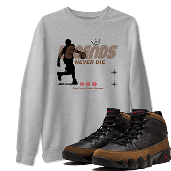 9s Olive shirts to match jordans Legends Never Die sneaker match tees Air Jordan 9 Olive match shoes to clothes SNRT Sneaker Tees unisex cotton Heather Grey 1 shirts