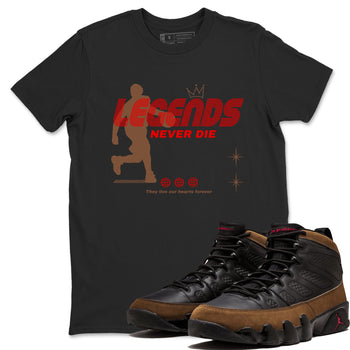 9s Olive shirts to match jordans Legends Never Die sneaker match tees Air Jordan 9 Olive match shoes to clothes SNRT Sneaker Tees unisex cotton Black 1 shirts