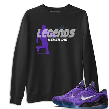Sneaker Threads – Sneaker Tees To Match Nike KB 9 Hyper Grape – Legends Never Die Graphic Tee Black 1. Perfect for Jordan releases 2025 colorways. Perfect for purple basketball sneaker releases and legacy-inspired colorways for 2025 hoopers.