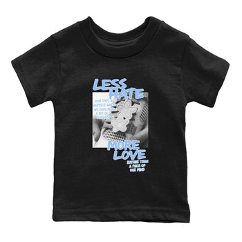 Less Hate More Love baby and kids t-shirt crafted for little sneakerheads to shine with the Air Jordan 4 Aluminum sneakers, displayed in Black 2.