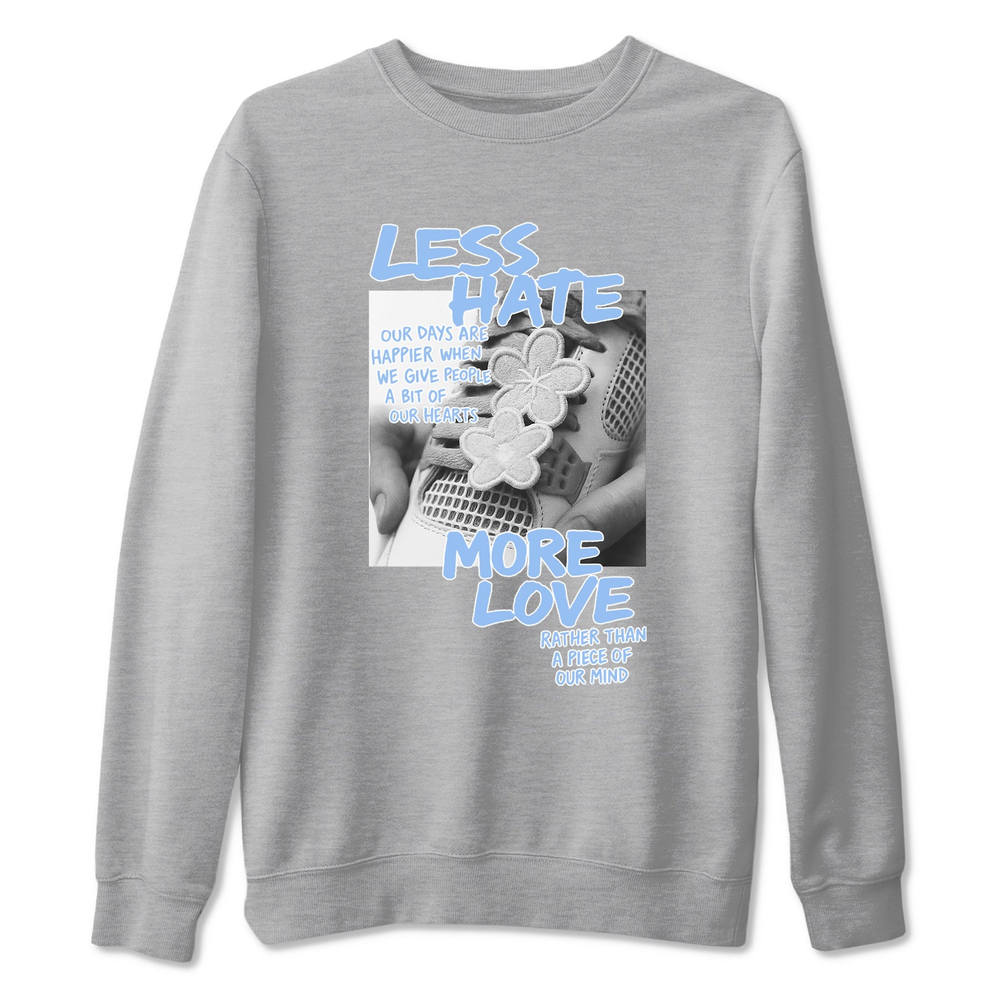 Less Hate More Love sneaker match t-shirt styled to complete your fit with the Air Jordan 4 Aluminum sneakers, shown in Heather Grey 2.