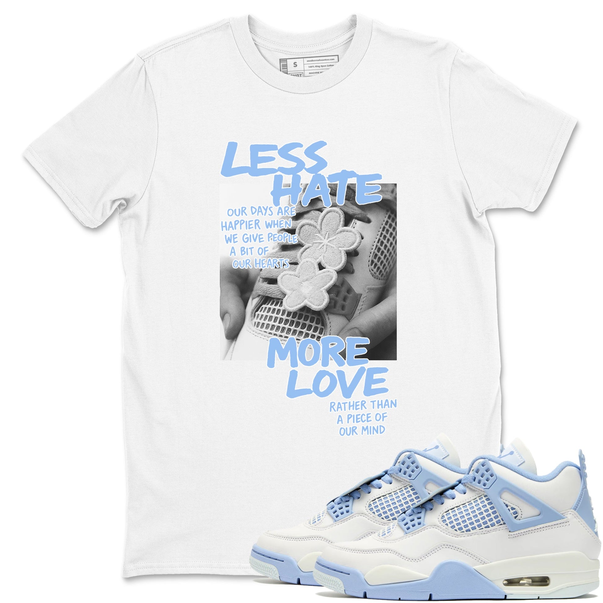 Less Hate More Love sneaker match t-shirt styled to complete your fit with the Air Jordan 4 Aluminum sneakers, shown in White 1.