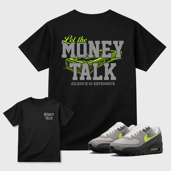 Let the Money Talk sneaker match t-shirt styled to complete your fit with the Air Max 90 Neon Yellow sneakers, shown in Cool Grey.