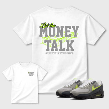 Let the Money Talk sneaker match t-shirt styled to complete your fit with the Air Max 90 Neon Yellow sneakers, shown in Cool Grey.