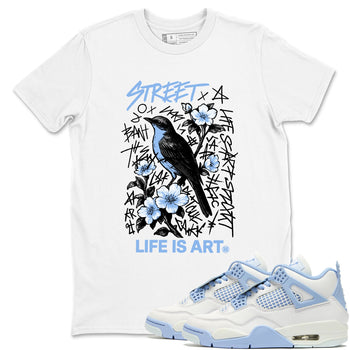 Air Jordan 4 Forget Me Not t-shirts to match jordans Life Is Art sneaker match tees 4s blue graphic tee for sneakerheads SNRT Sneaker Tees unisex cotton White 1 shirts