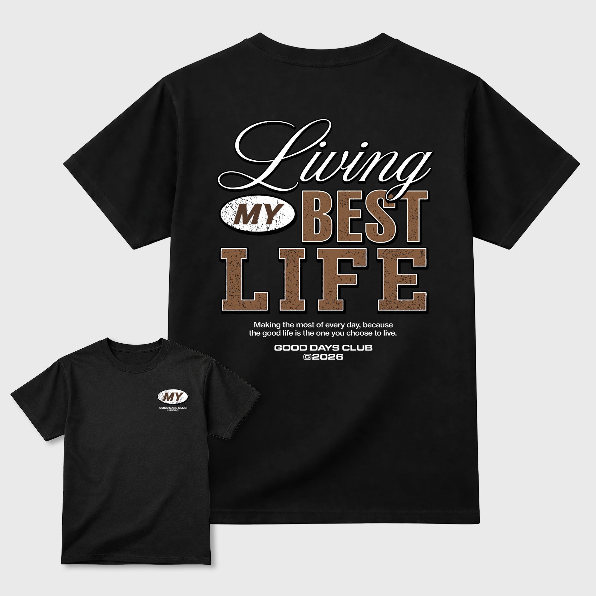 Living My Best Life Graphic T-Shirt featuring original streetwear artwork designed to match the Air Max 90 Shadow Brown. Black Graphic T-Shirt.