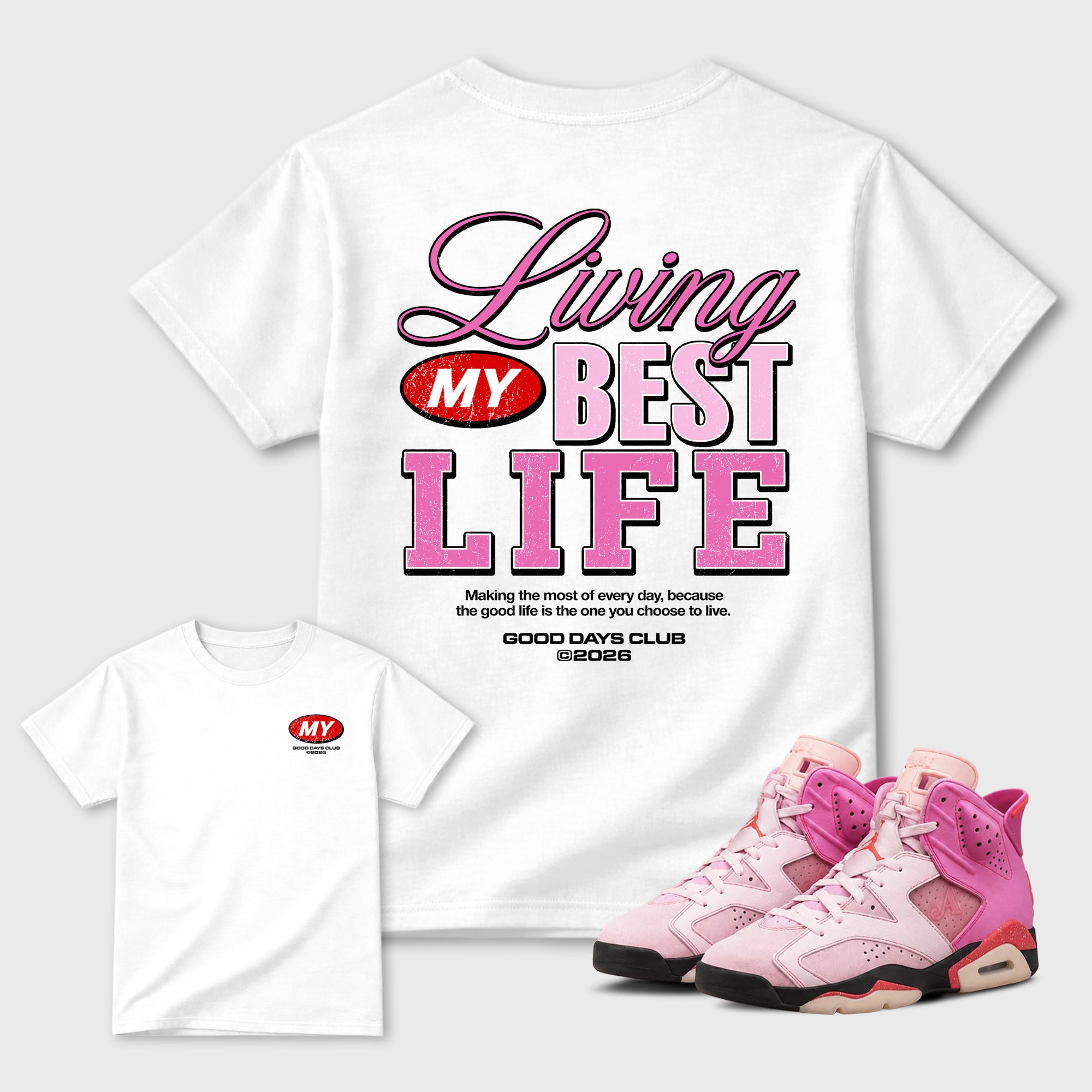 Living My Best Life Graphic T-Shirt featuring original streetwear artwork designed to match the . White Graphic T-Shirt.