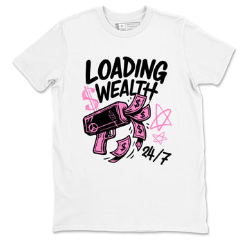Perfect Valentine's Day Gifts graphic tee  – Sneaker Tees To Match Air Jordan 4 Pink Thunder – Loading Wealth Tee White 2