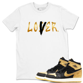 AJ1 Black Metallic Gold shirts to match jordans Loser Lover sneaker match tees Air Jordan 1 Black Metallic Gold SNRT Sneaker Tees streetwear brand White 1 unisex cotton tee