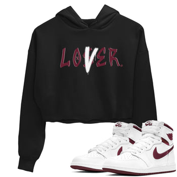 1s Metallic Burgundy shirts to match jordans Loser Lover sneaker match tees Jordan 1 Retro High '85 OG Metallic Burgundy SNRT Sneaker Tees streetwear brand Black 1 crop tee