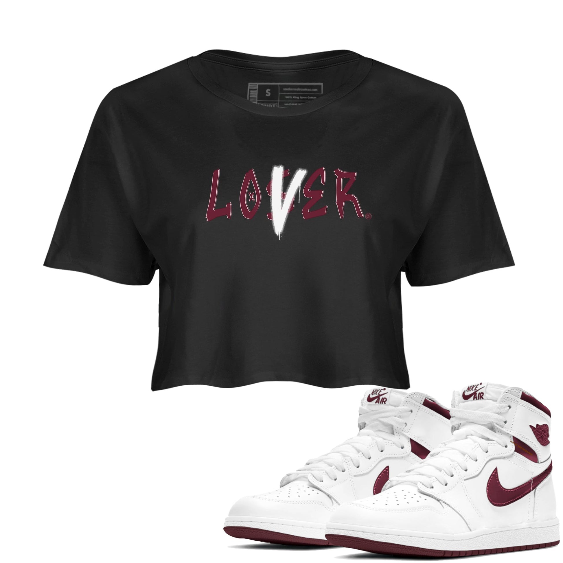 1s Metallic Burgundy shirts to match jordans Loser Lover sneaker match tees Jordan 1 Retro High '85 OG Metallic Burgundy SNRT Sneaker Tees streetwear brand Black 1 crop tee