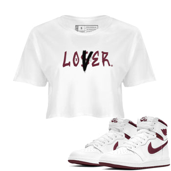 1s Metallic Burgundy shirts to match jordans Loser Lover sneaker match tees Jordan 1 Retro High '85 OG Metallic Burgundy SNRT Sneaker Tees streetwear brand White 1 crop tee