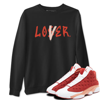 13s Dune Red shirts to match jordans Loser Lover sneaker match tees Air Jordan 13 Dune Red SNRT Sneaker Tees streetwear brand Black 1 unisex cotton tee