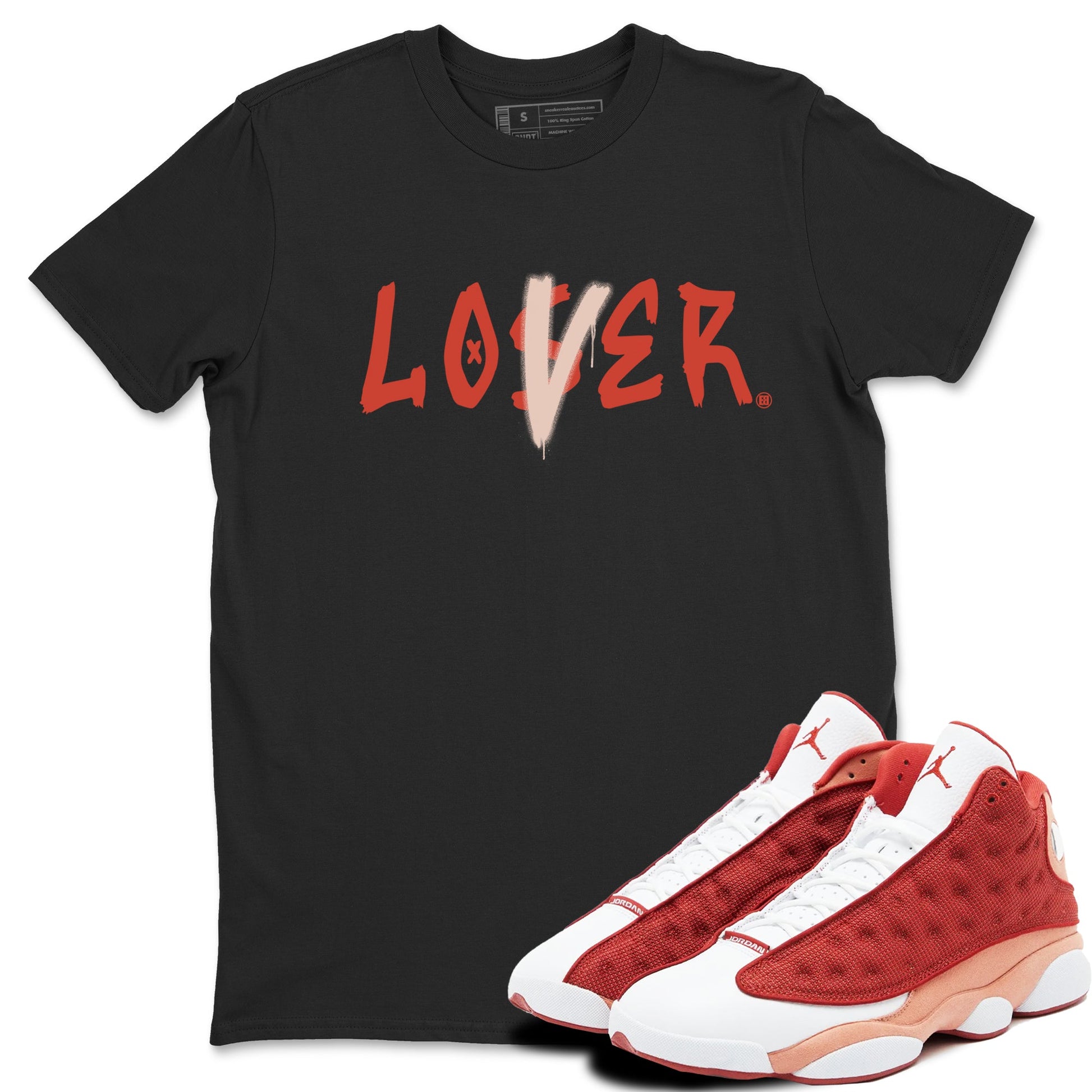 13s Dune Red shirts to match jordans Loser Lover sneaker match tees Air Jordan 13 Dune Red SNRT Sneaker Tees streetwear brand Black 1 unisex cotton tee