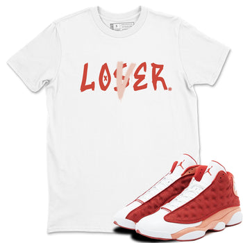 13s Dune Red shirts to match jordans Loser Lover sneaker match tees Air Jordan 13 Dune Red SNRT Sneaker Tees streetwear brand White 1 unisex cotton tee