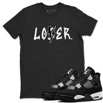 Air Jordan 4 White Thunder shirts to match jordans Loser Lover sneaker match tees Air Jordan 4 Retro White Thunder SNRT Sneaker Tees streetwear brand Black 1 unisex cotton tee