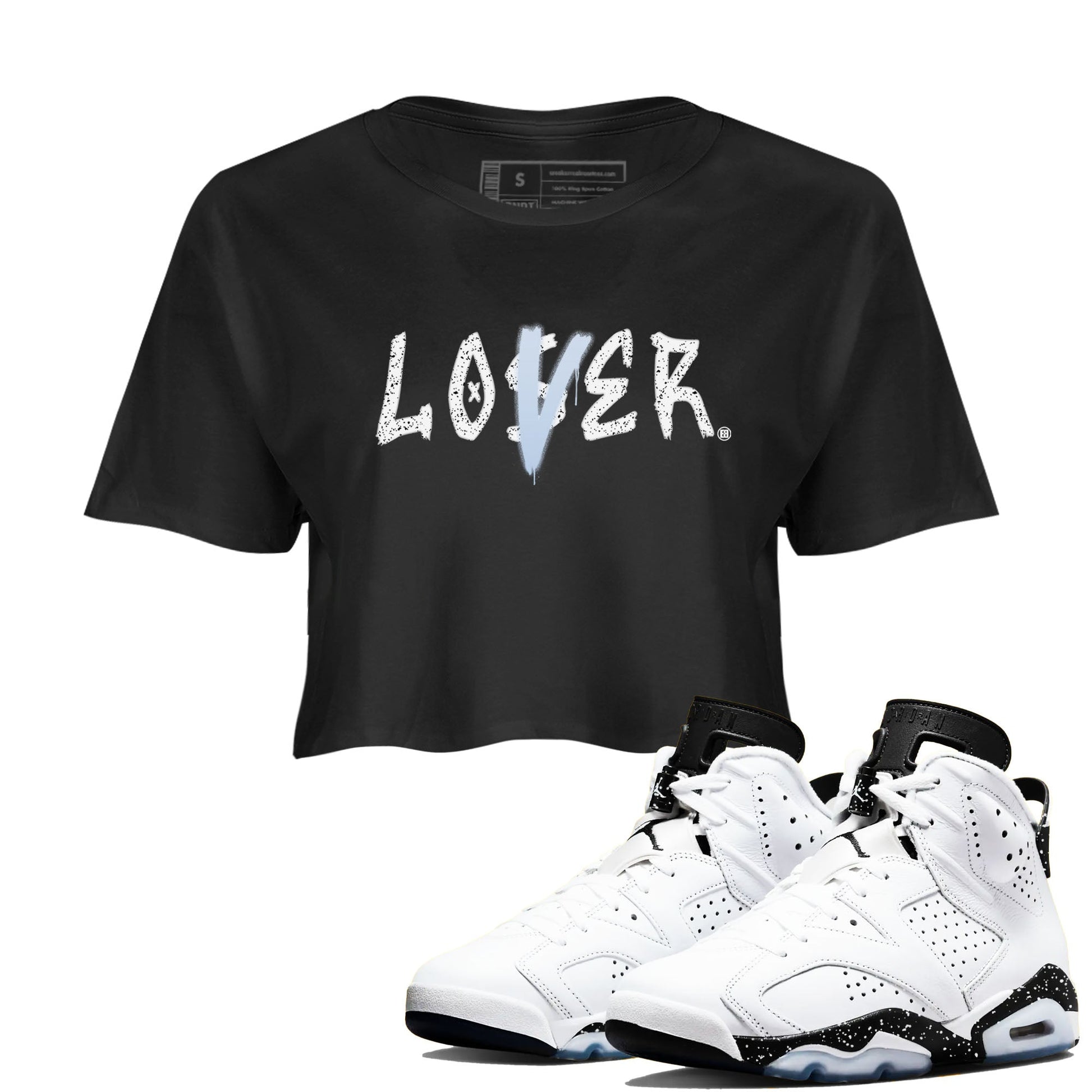 AJ6 White Black shirts to match jordans Loser Lover sneaker match tees Air Jordan 6 White Black SNRT Sneaker Tees streetwear brand Black 1 crop tee