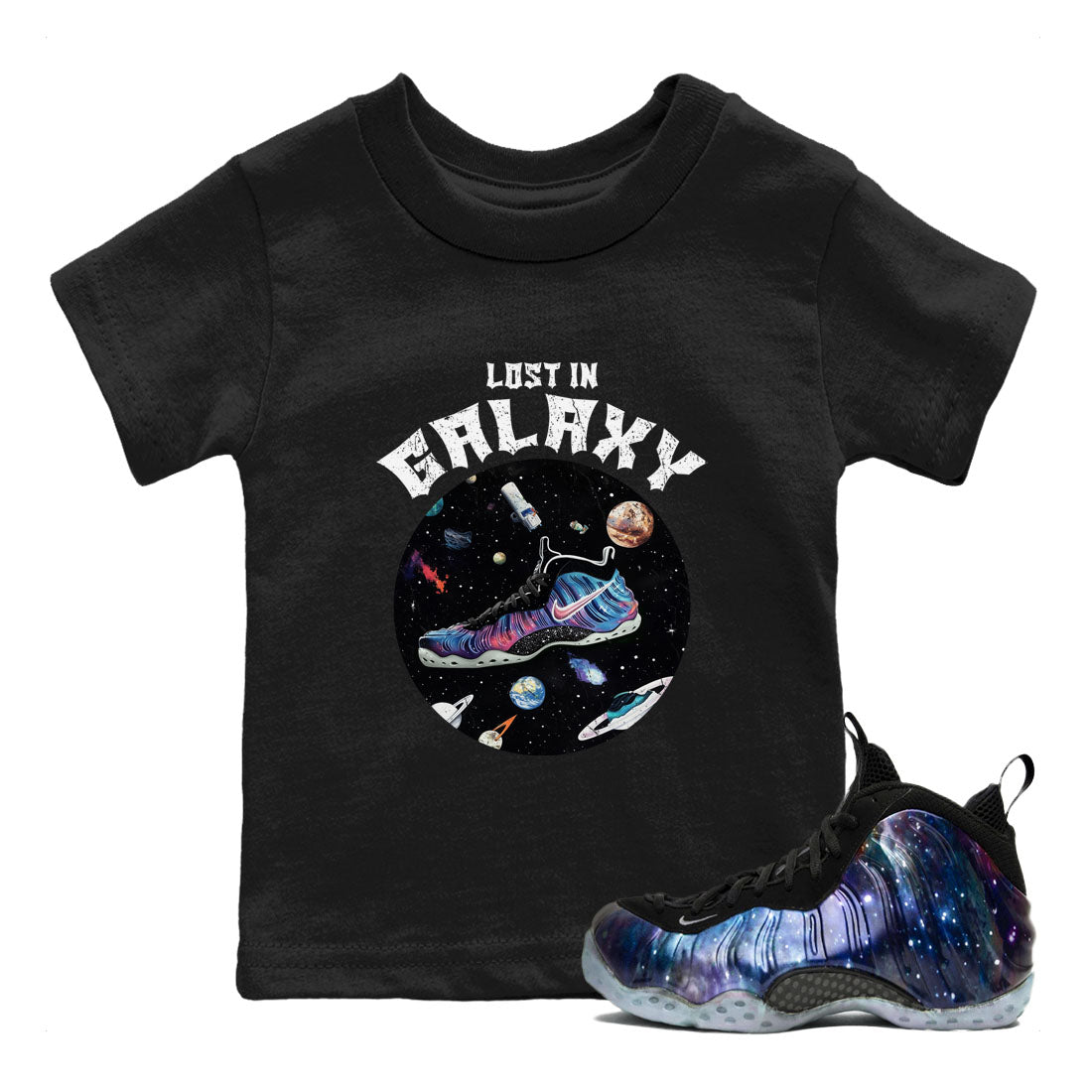 Foams One Galaxy shirts to match jordans Lost In Galaxy best t shirts to wear with jordans Air Foamposite One Galaxy match shoes to clothes SNRT Sneaker Tees Youth Baby Black 1 tee