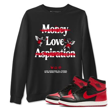 1s '85 Bred shirts to match jordans Love Conquers All Things best t shirts to wear with jordans Air Jordan 1 Retro HIgh OG '85 Bred match shoes to clothes SNRT Sneaker Tees unisex cotton Black 1 shirts