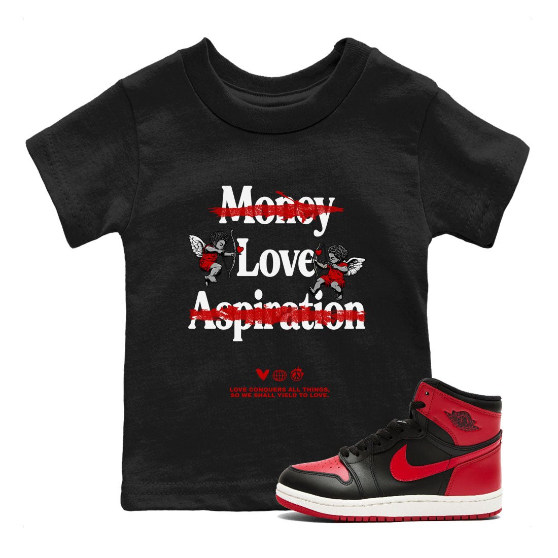Air Jordan 1 High OG Black Toe shirts to match jordans Love Conquers All Things best t shirts to wear with jordans Air Jordan 1 Black Toe Reimgained match shoes to clothes SNRT Sneaker Tees Youth Baby Black 1 tee
