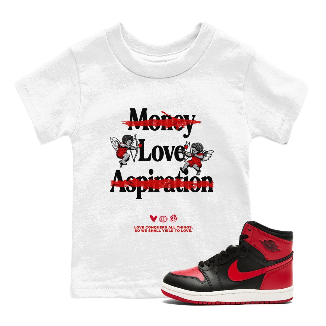 Air Jordan 1 High OG Black Toe shirts to match jordans Love Conquers All Things best t shirts to wear with jordans Air Jordan 1 Black Toe Reimgained match shoes to clothes SNRT Sneaker Tees Youth Baby White 1 tee