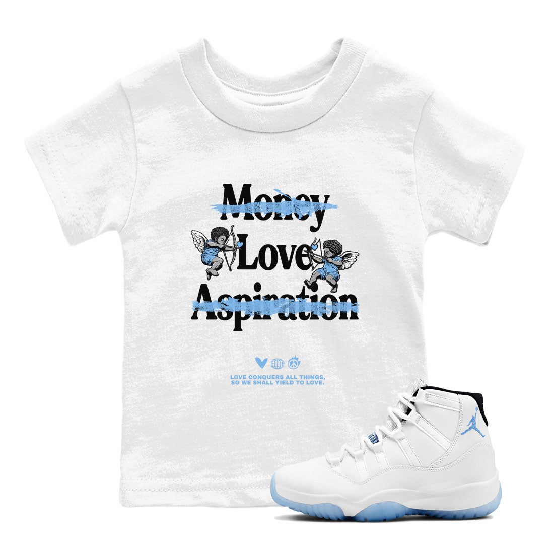 11s Legend Blue shirts to match jordans Love Conquers All Things best t shirts to wear with jordans Air Jordan 11 Retro Legend Blue match shoes to clothes SNRT Sneaker Tees Youth Baby White 1 tee