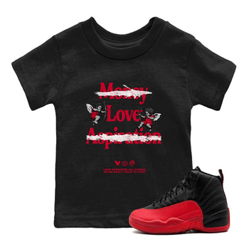 12s Flu Game shirts to match jordans Love Conquers All Things sneaker match tees Air Jordan 12 Retro Flu Game match shoes to clothes SNRT Sneaker Tees Youth Baby Black 1 tee