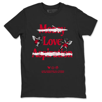 12s Flu Game shirts to match jordans Love Conquers All Things sneaker match tees Air Jordan 12 Retro Flu Game match shoes to clothes SNRT Sneaker Tees unisex cotton Black 2 shirts