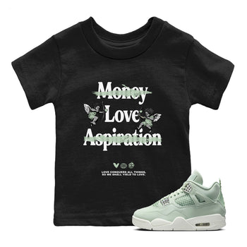 4s Abundance shirts to match jordans Love Conquers All Things sneaker match tees Air Jordan 4 Seafoam match shoes to clothes SNRT Sneaker Tees Youth Baby Black 1 tee
