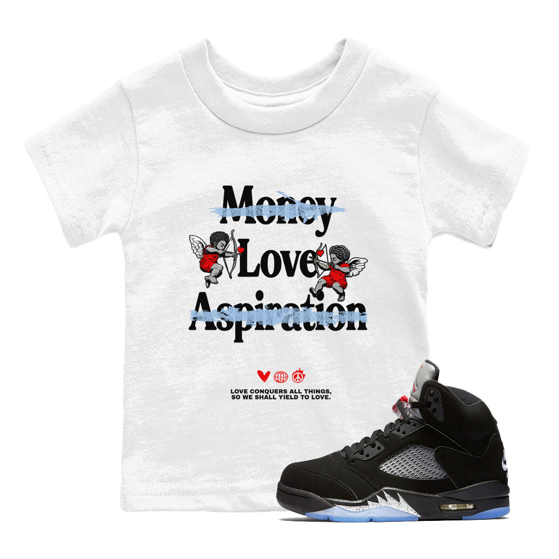 AJ5 Reimagined shirts to match jordans Love Conquers All Things best t shirts to wear with jordans Air Jordan 5 Retro OG Reimagined match shoes to clothes SNRT Sneaker Tees Youth Baby White 1 tee