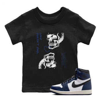 1s Midnight Navy shirts to match jordans Love Doesn't End sneaker match tees Air Jordan 1 Midnight Navy match shoes to clothes SNRT Sneaker Tees Youth Baby Black 1 tee