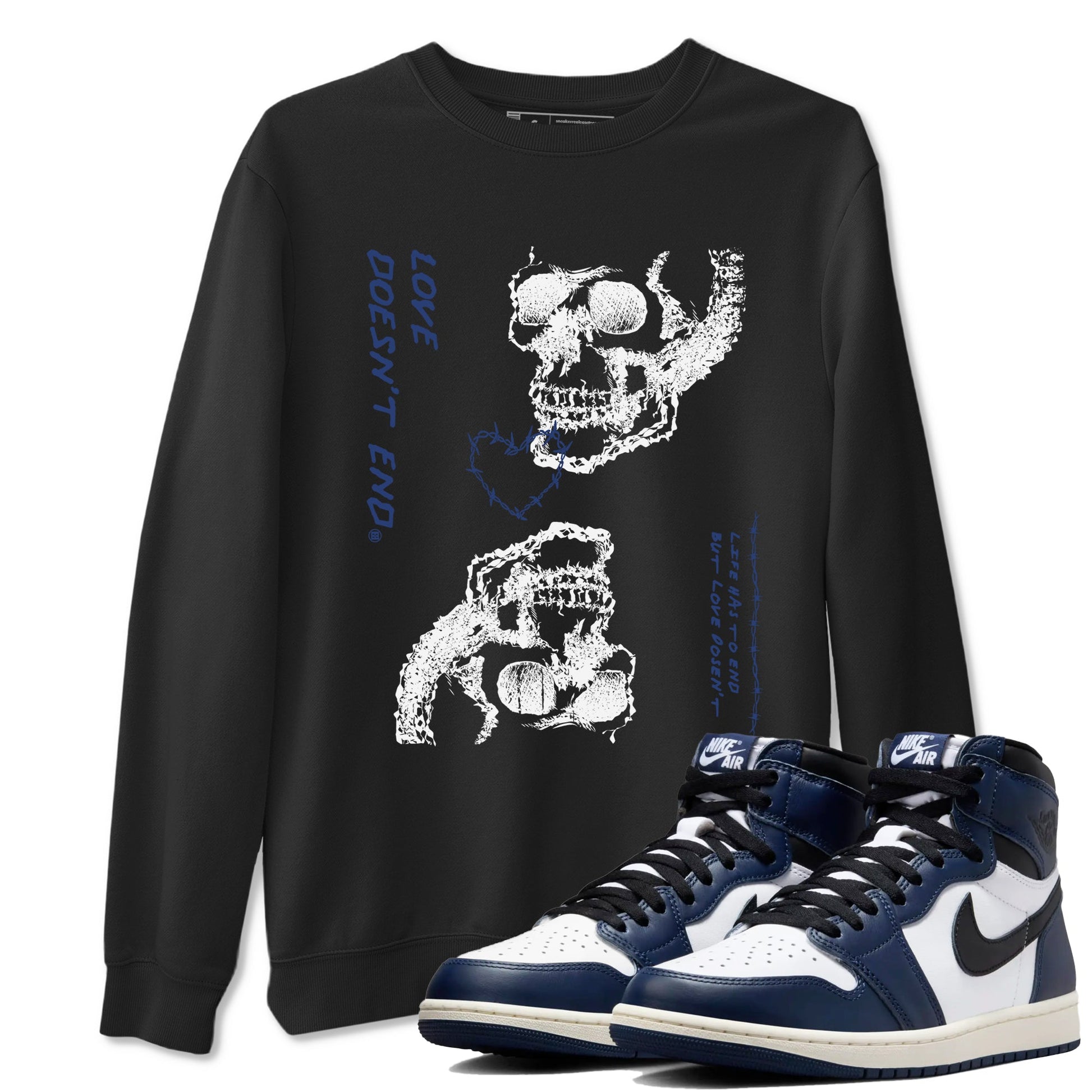 1s Midnight Navy shirts to match jordans Love Doesn't End sneaker match tees Air Jordan 1 Midnight Navy match shoes to clothes SNRT Sneaker Tees unisex cotton Black 1 shirts