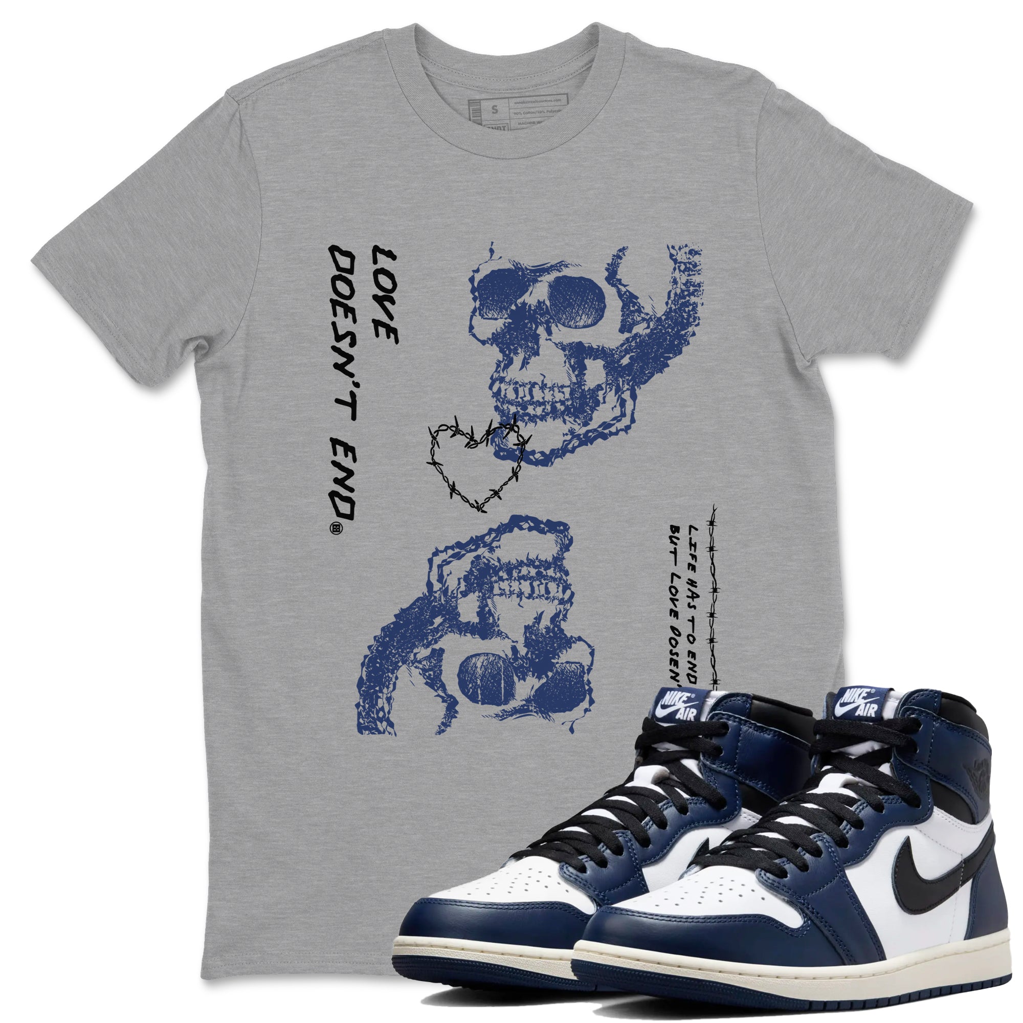 1s Midnight Navy shirts to match jordans Love Doesn't End sneaker match tees Air Jordan 1 Midnight Navy match shoes to clothes SNRT Sneaker Tees unisex cotton Heather Grey 1 shirts