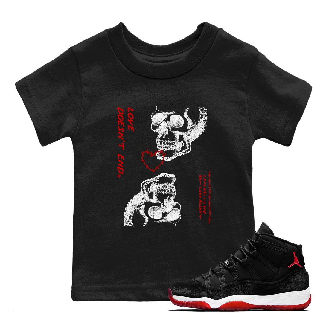 Air Jordan 11 Retro Bred Velvet shirts to match jordans Love Doesn't End sneaker match tees 11 Bred Velvet SNRT Sneaker Release Tees Youth Baby Black 1 crew neck shirts