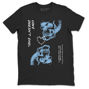 11s Legend Blue shirts to match jordans Love Doesn't End sneaker match tees Air Jordan 11 Legend Blue match shoes to clothes SNRT Sneaker Tees unisex cotton Black 2 shirts