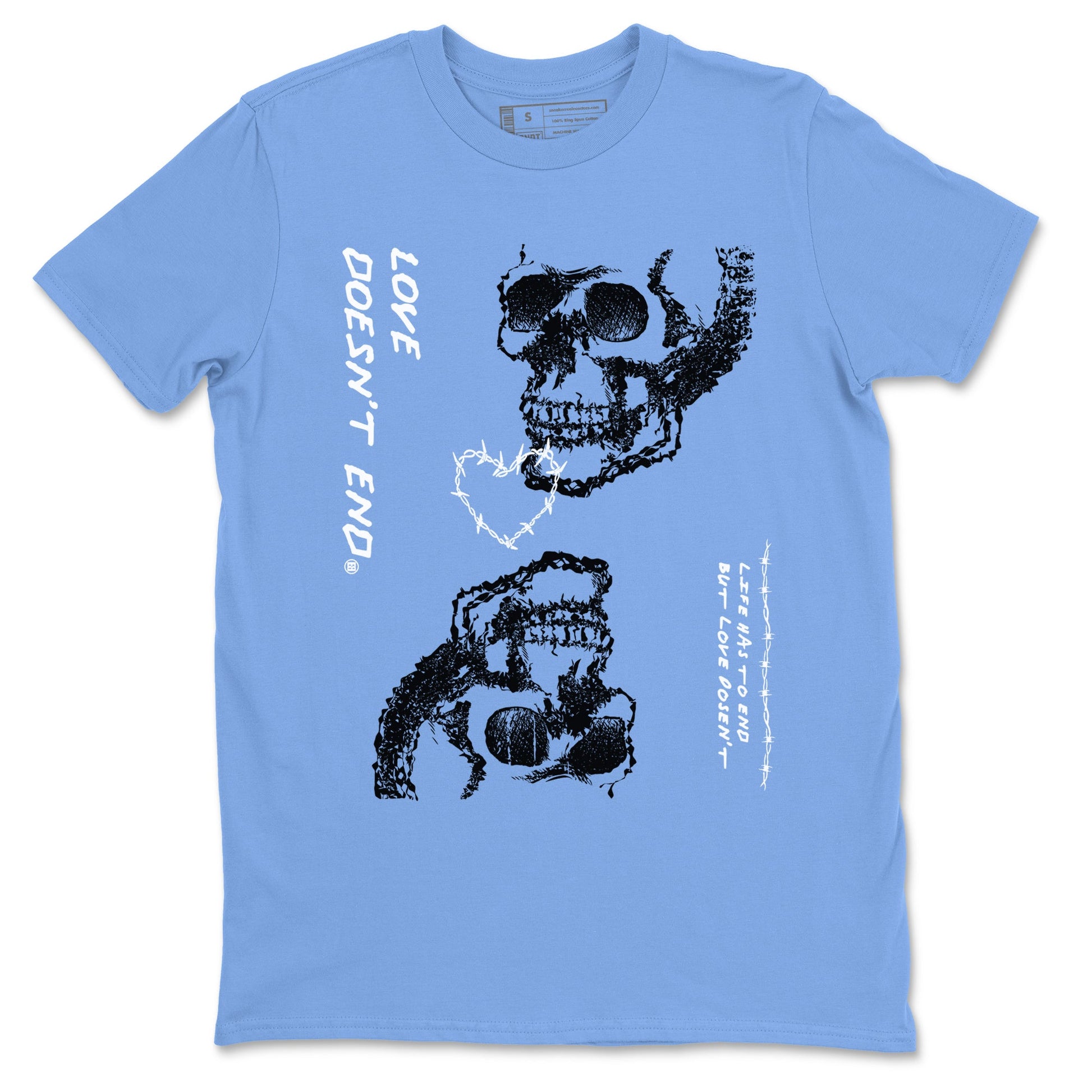 11s Legend Blue shirts to match jordans Love Doesn't End sneaker match tees Air Jordan 11 Legend Blue match shoes to clothes SNRT Sneaker Tees unisex cotton Carolina Blue 2 shirts
