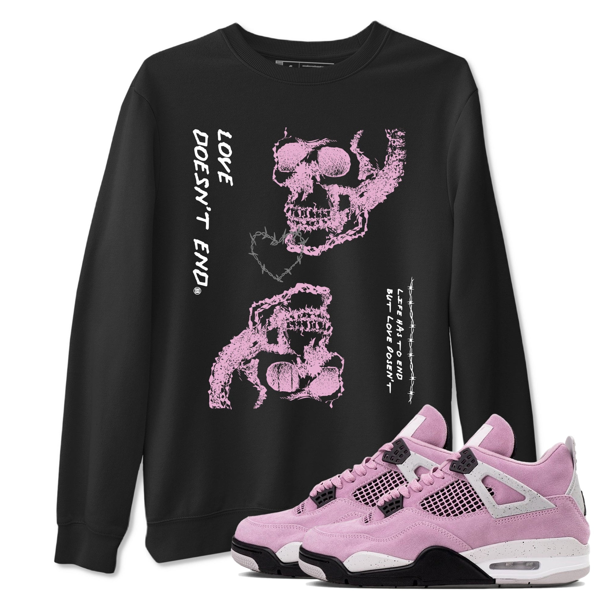 4s Retro Orchid shirts to match jordans Love Doesn't End sneaker match tees Air Jordan 4 WMNS Orchid match shoes to clothes SNRT Sneaker Tees unisex cotton Black 1 shirts