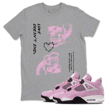 4s Retro Orchid shirts to match jordans Love Doesn't End sneaker match tees Air Jordan 4 WMNS Orchid match shoes to clothes SNRT Sneaker Tees unisex cotton Heather Grey 1 shirts