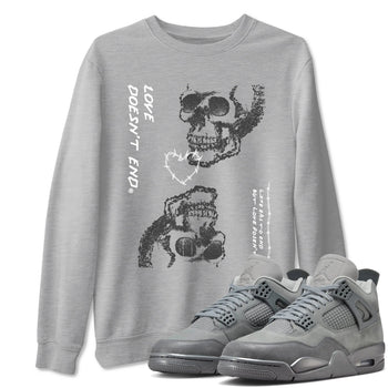 4 Wet Cement shirts to match jordans Love Doesn't End sneaker match tees Air Jordan 4 Retro Wet Cement SNRT Sneaker Release Tees unisex cotton Heather Grey 1 crew neck shirts