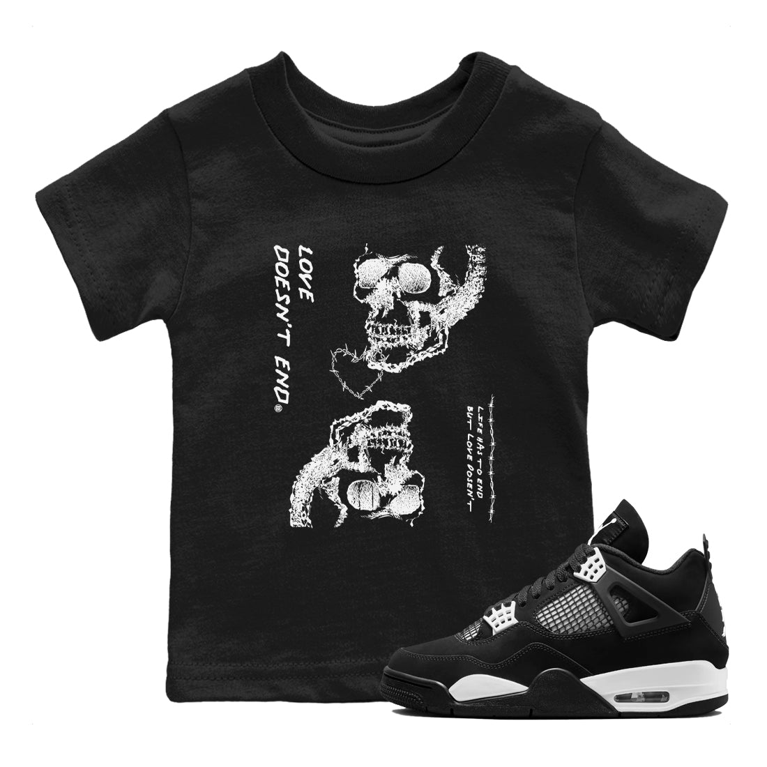 4s White Thunder shirts to match jordans Love Doesn't End sneaker match tees Air Jordan 4 Retro White Thunder SNRT Sneaker Release Tees Youth Baby Black 1 crew neck shirts