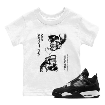 4s White Thunder shirts to match jordans Love Doesn't End sneaker match tees Air Jordan 4 Retro White Thunder SNRT Sneaker Release Tees Youth Baby White 1 crew neck shirts