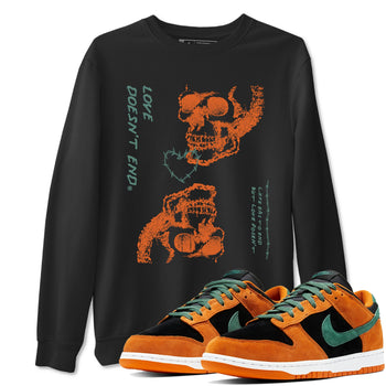 Dunk Low Ceramic shirts to match jordans Love Doesn't End sneaker match tees Dunk Ceramic match shoes to clothes SNRT Sneaker Tees unisex cotton Black 1 shirts