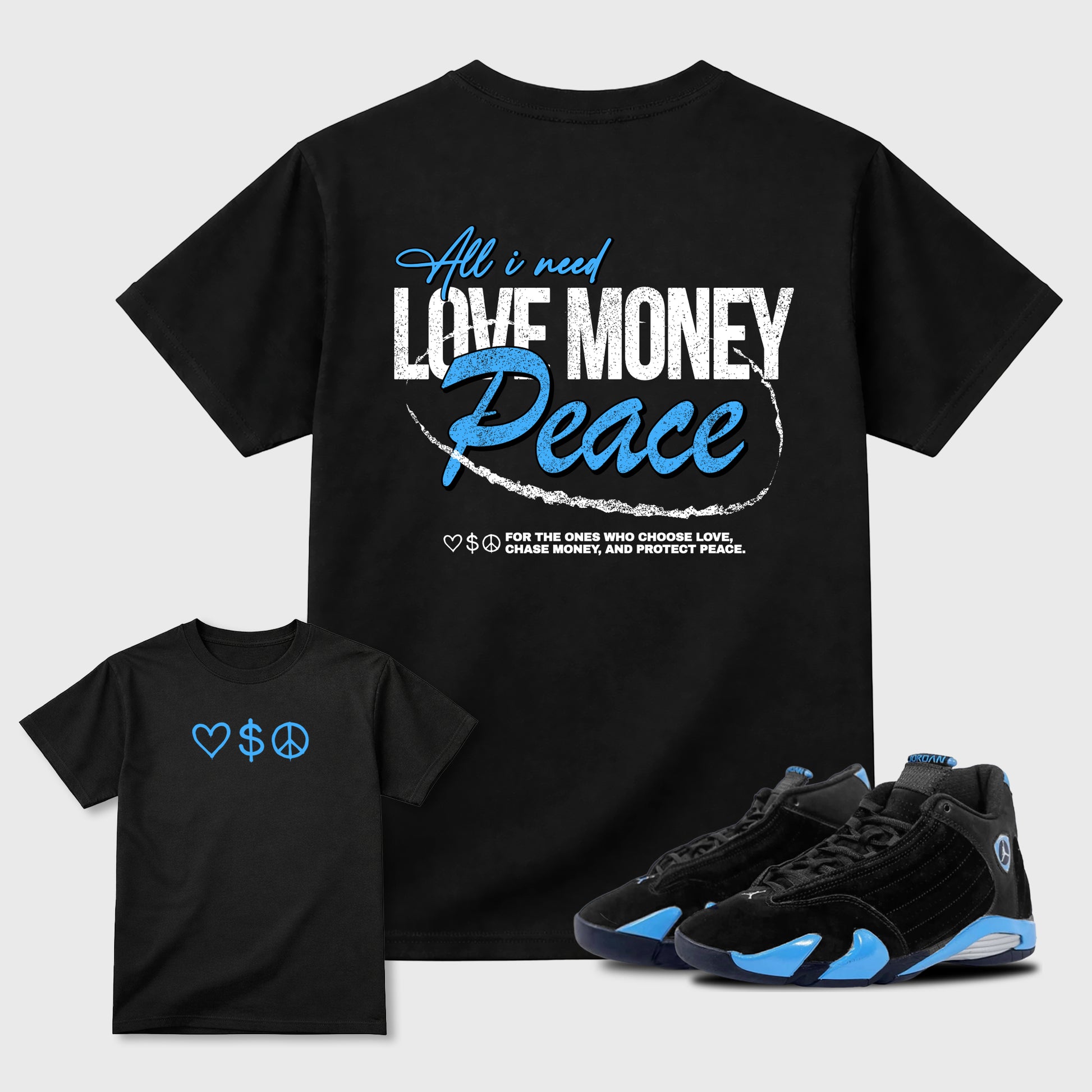 Love Money Peace sneaker match t-shirt styled to complete your fit with the Air Jordan 14 University Blue sneakers, front and Back Graphic Tee, shown in Black.