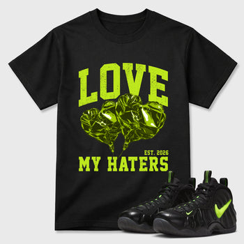 Sneaker match tees – Sneaker Tees To Match Air Foamposite Pro Black Shoes – Love My Haters Tee Black 1