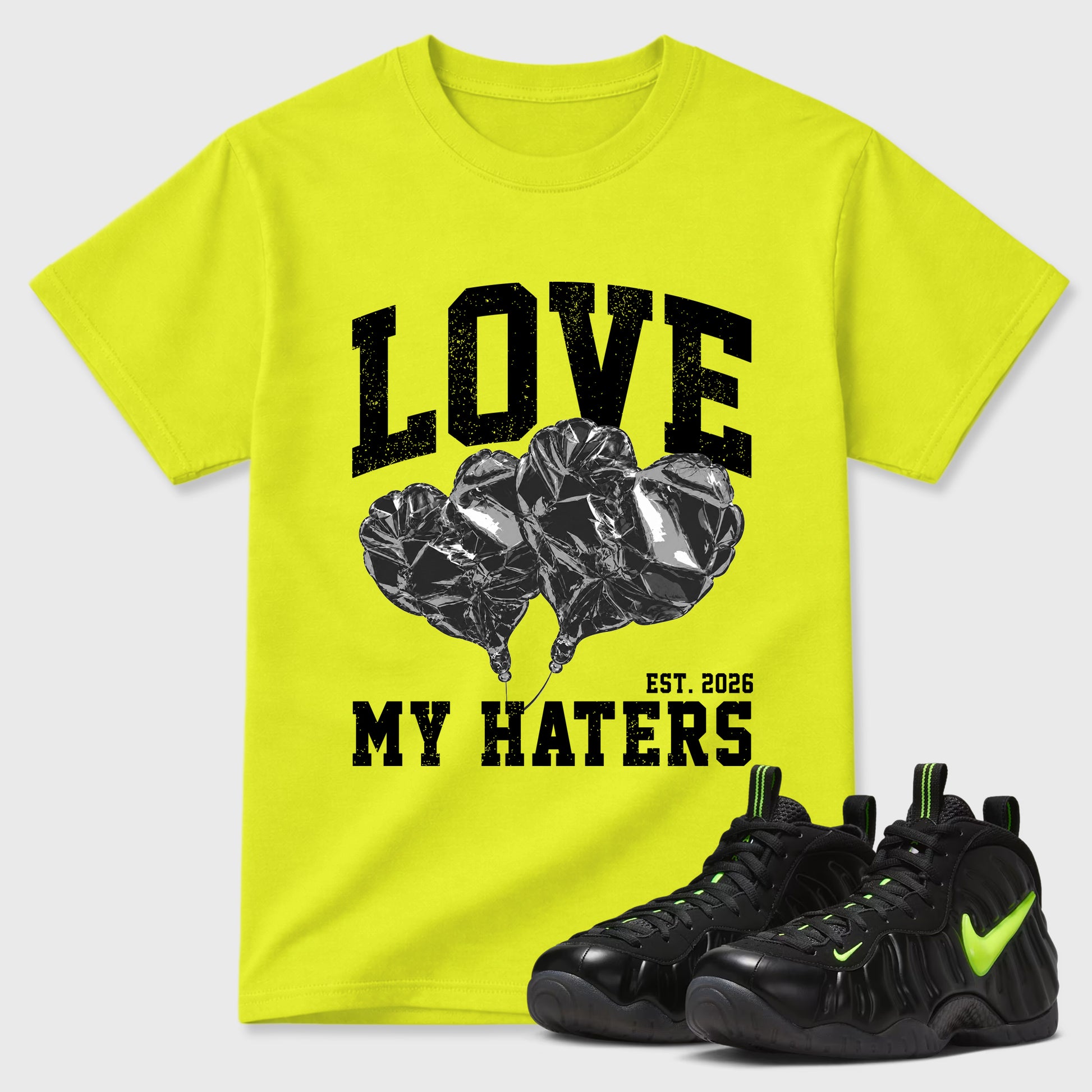 Sneaker match tees – Sneaker Tees To Match Air Foamposite Pro Black Shoes – Love My Haters Tee Safety Green 1