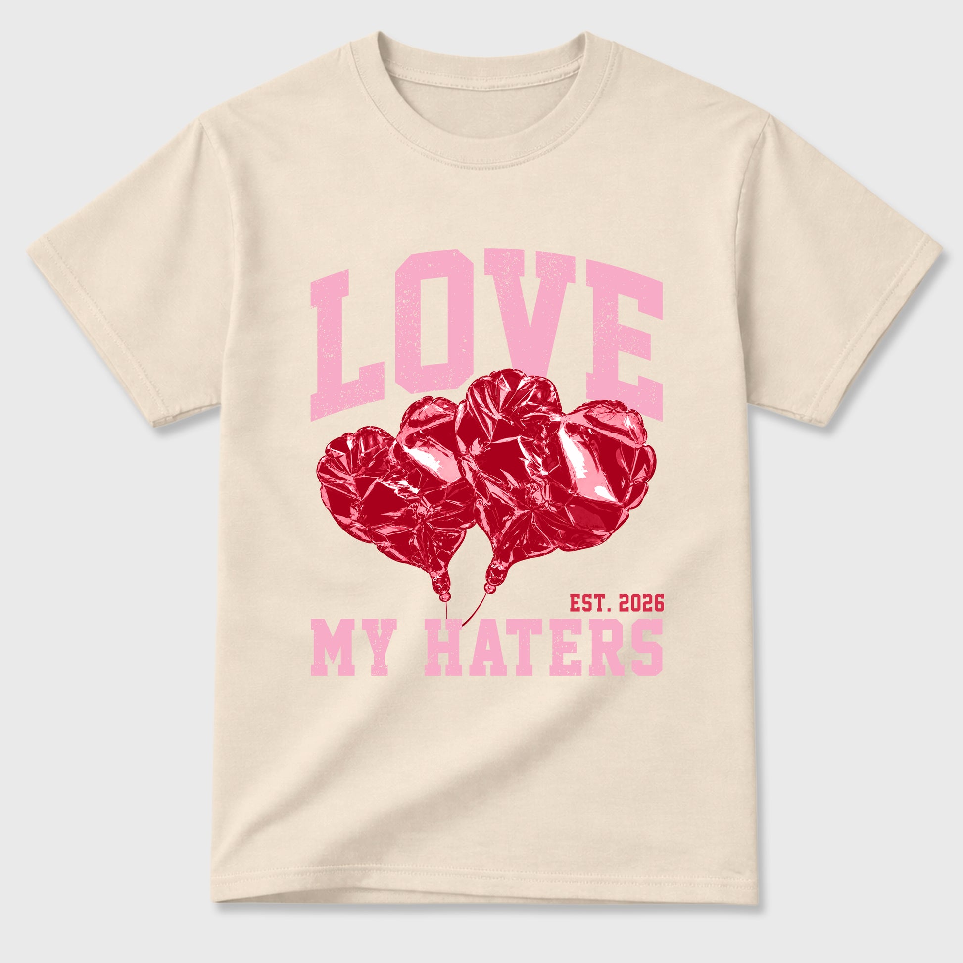 Love My Haters Graphic T-Shirt sneaker match tee designed for the Air Jordan 1 Travis Scott Tropical Pink, featuring coordinated color options for a perfect streetwear match. Natural 2 shirt.